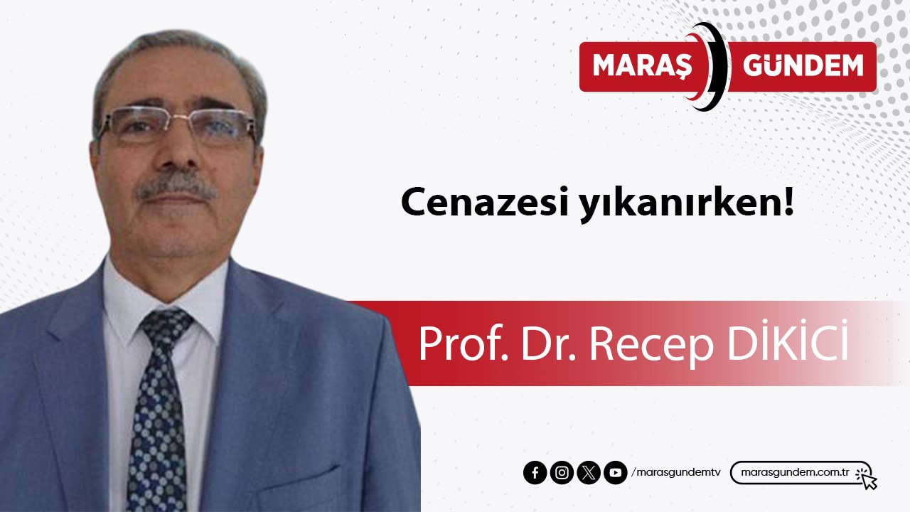 Cenazesi yıkanırken!