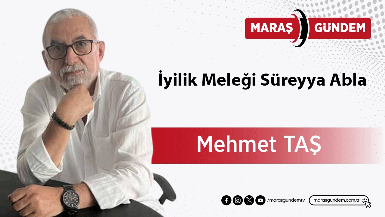 İyilik Meleği Süreyya Abla