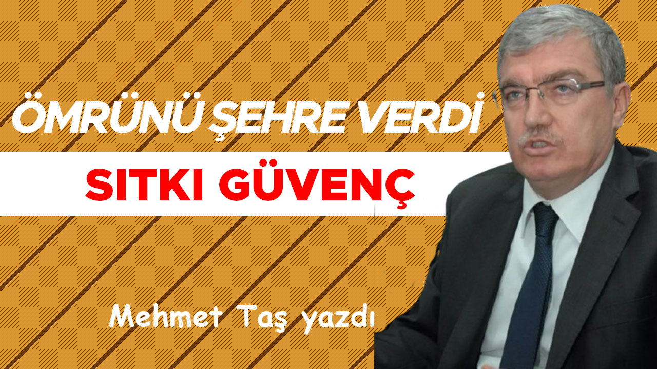 Sıtkı Güvenç ömrünü bu şehre verdi
