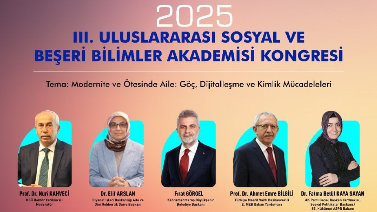 Aile Yılına Uluslararası Vizyon; 3. Sosyal ve Beşerî Bilimler Kongresi Başlıyor!