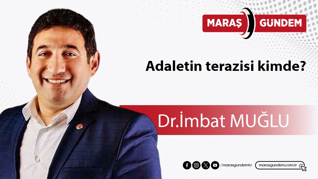 Adaletin terazisi kimde?