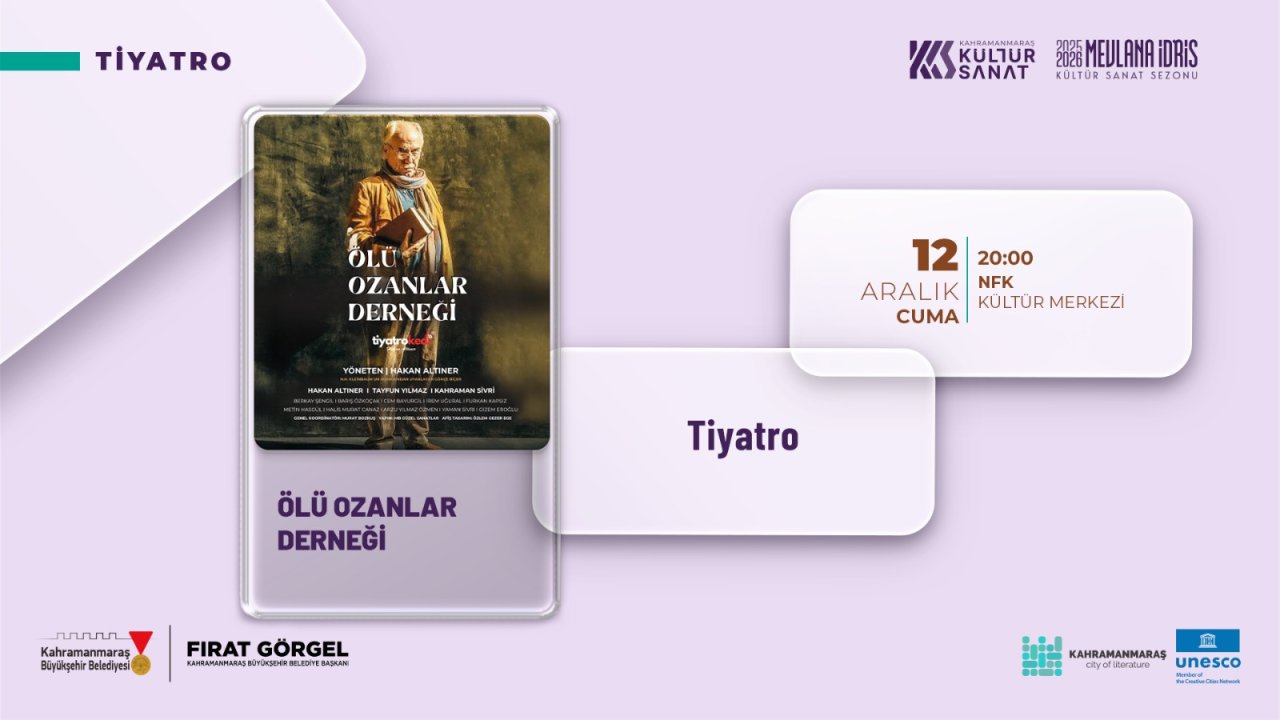 “Ölü Ozanlar Derneği” Kahramanmaraş’ta İzleyiciyle Buluşacak