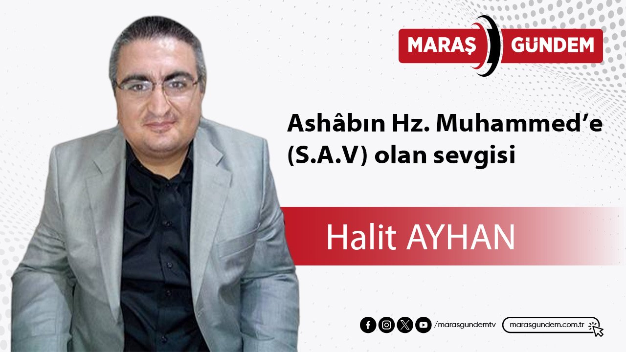 Ashâbın Hz. Muhammed’e  (S.A.V) olan sevgisi