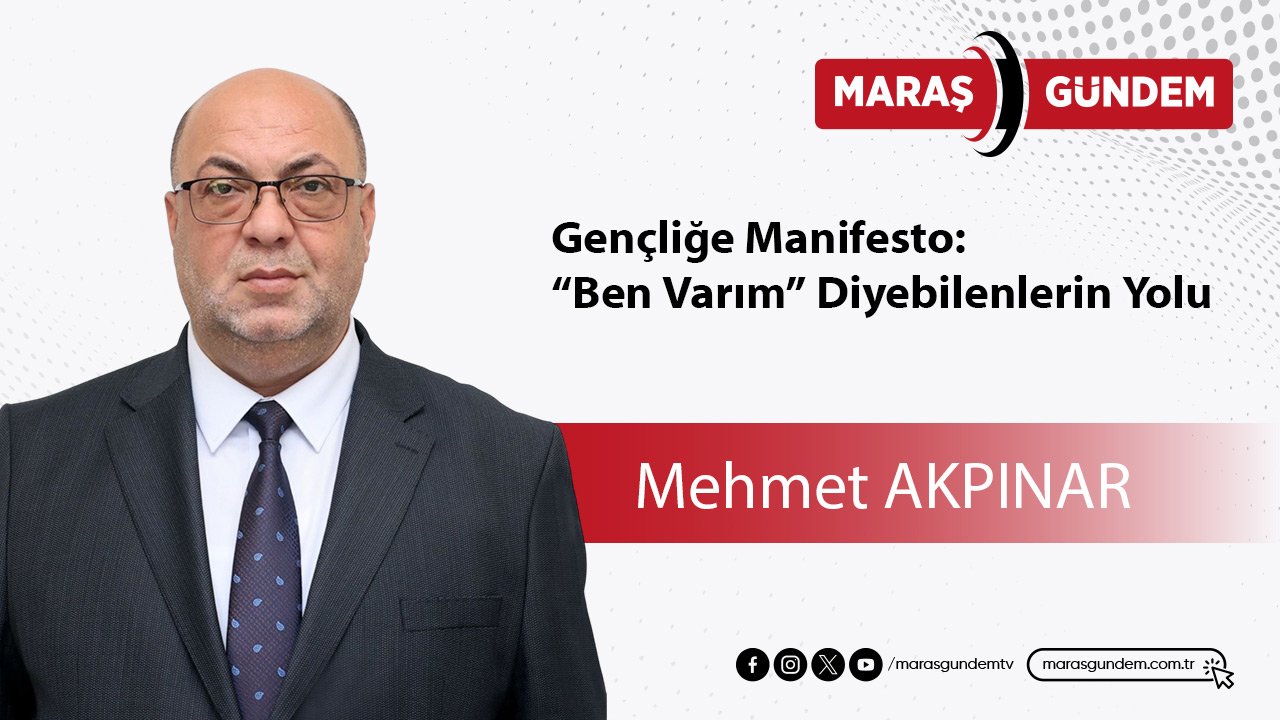 Gençliğe Manifesto: “Ben Varım” Diyebilenlerin Yolu