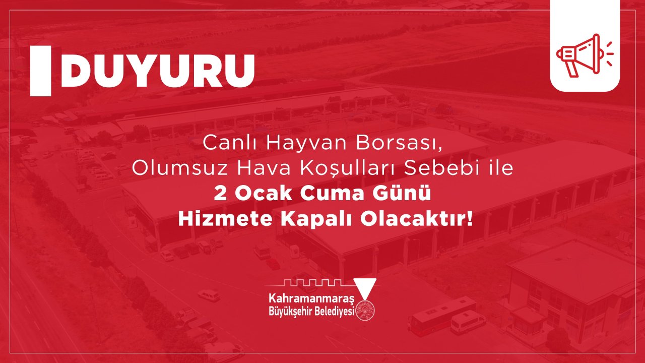 Kar Yağışı Nedeniyle Canlı Hayvan Borsası 2 Ocak’ta Kapalı Olacak!