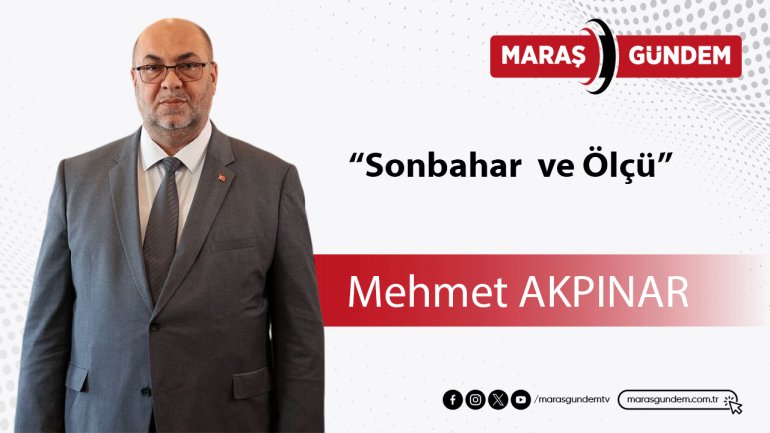 “Sonbahar  ve Ölçü”