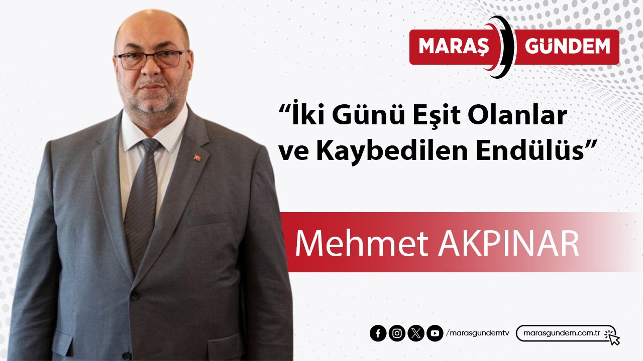 “İki Günü Eşit Olanlar ve Kaybedilen Endülüs”