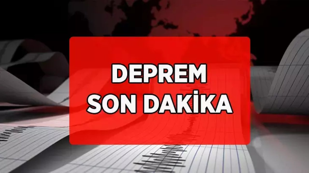 Kahramanmaraş ve çevre illerde deprem!