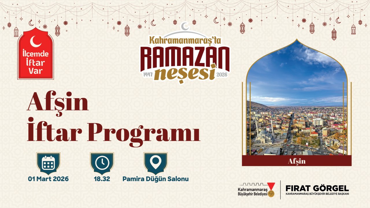 “İlçemde İftar Var” Programının Yeni Durağı Afşin Olacak