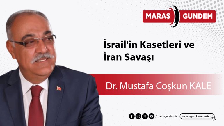 İsrail'in Kasetleri ve İran Savaşı