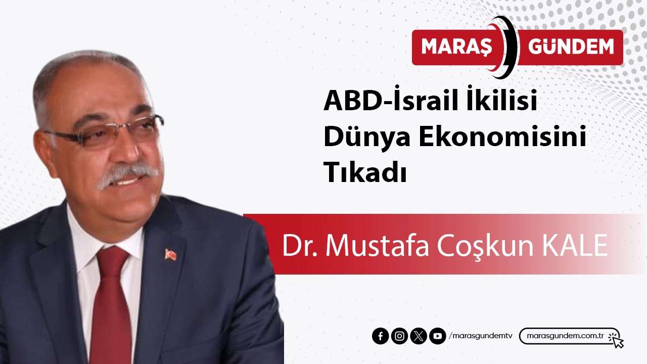 ABD-İsrail İkilisi Dünya Ekonomisini Tıkadı