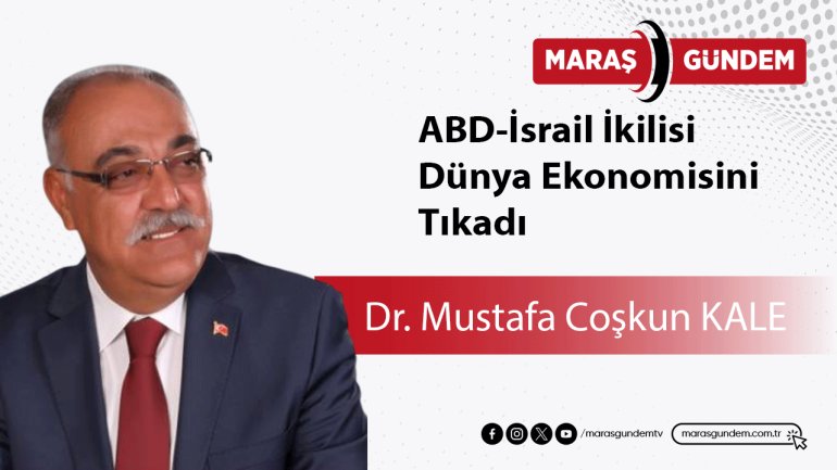 ABD-İsrail İkilisi Dünya Ekonomisini Tıkadı