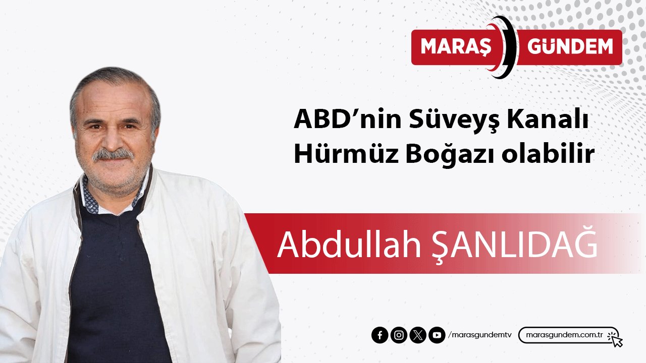 ABD’ nin Süveyş Kanalı Hürmüz Boğazı olabilir