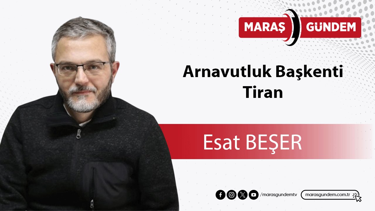 Arnavutluk Başkenti Tiran