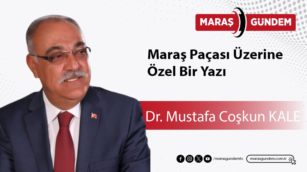 Maraş Paçası Üzerine Özel Bir Yazı