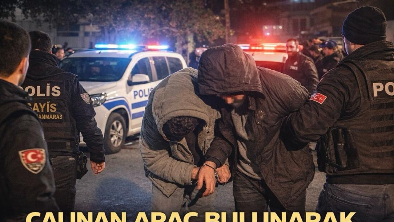 Kahramanmaraş’ta oto hırsızlığı şüphelileri yakalandı!