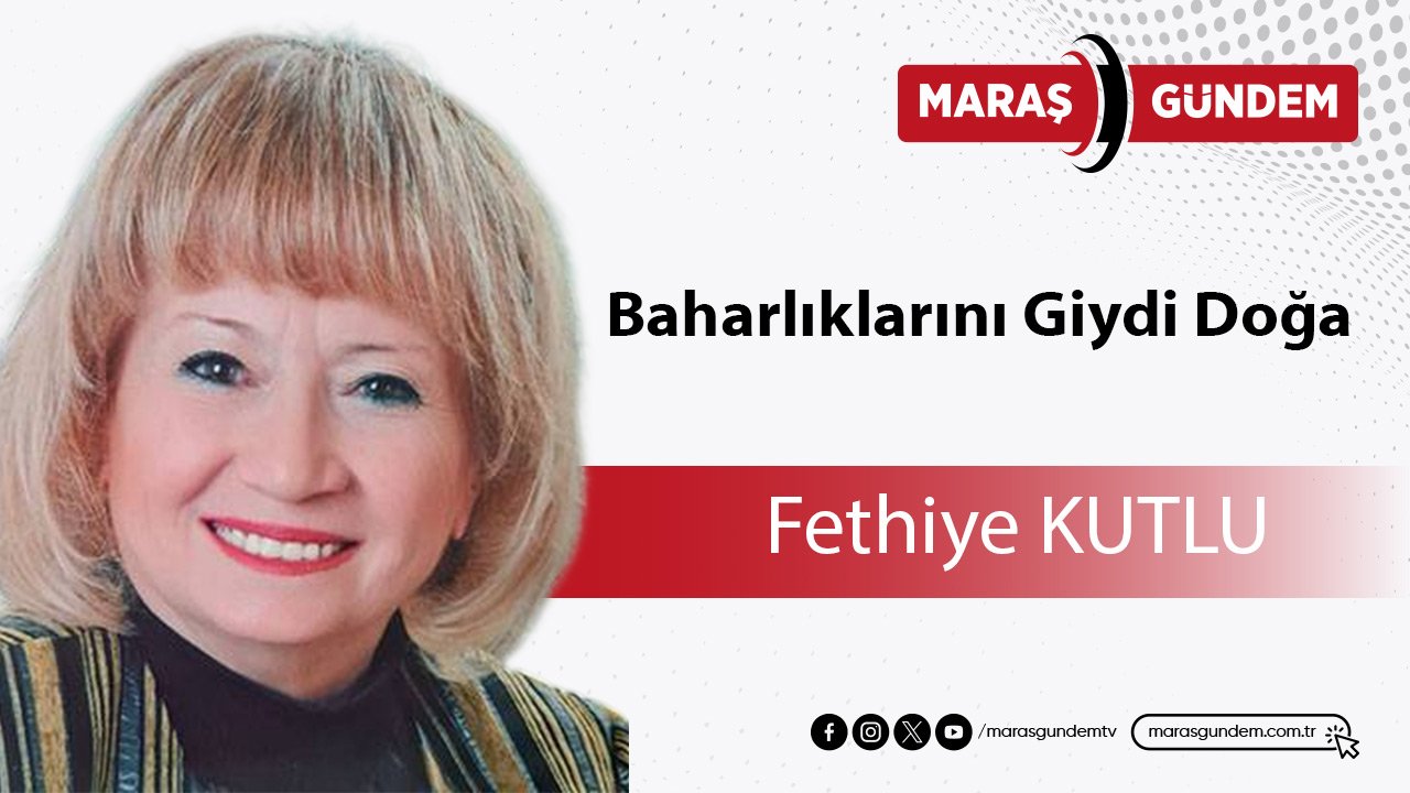 Baharlıklarını Giydi Doğa