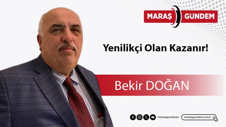 Yenilikçi Olan Kazanır!