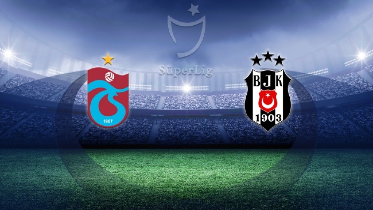 Beşiktaş Trabzonspor Maçı Ne Zaman, Saat Kaçta? Derbinin Yayın Kanalı Belli Oldu