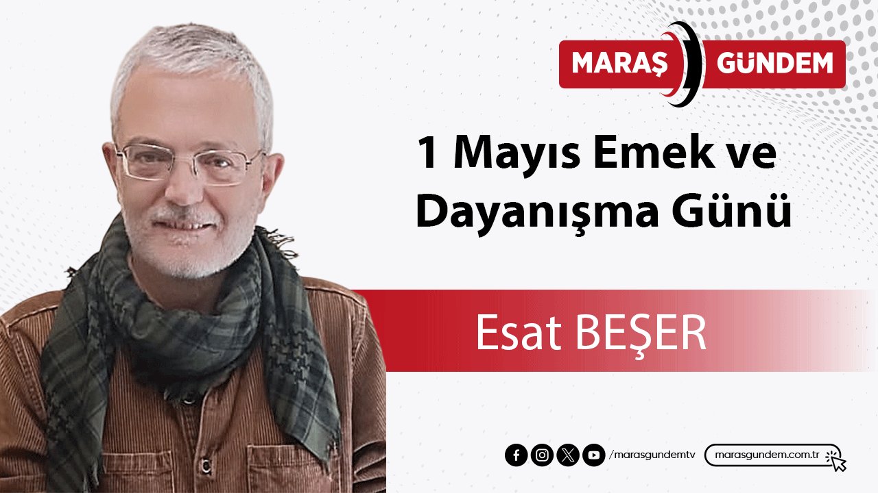 1 Mayıs Emek ve Dayanışma Günü