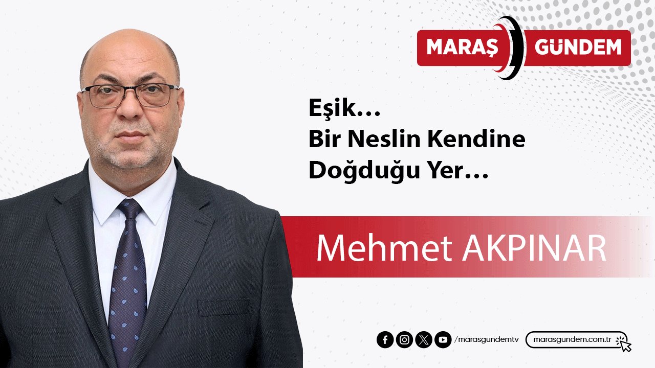 Eşik… Bir Neslin Kendine Doğduğu Yer…