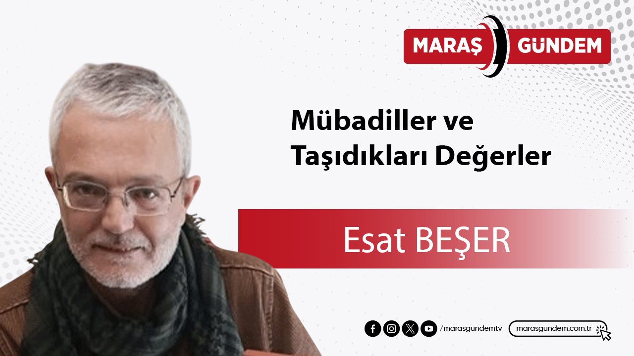 Mübadiller ve Taşıdıkları Değerler