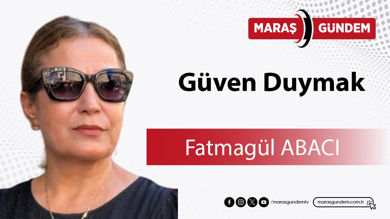 Güven Duymak