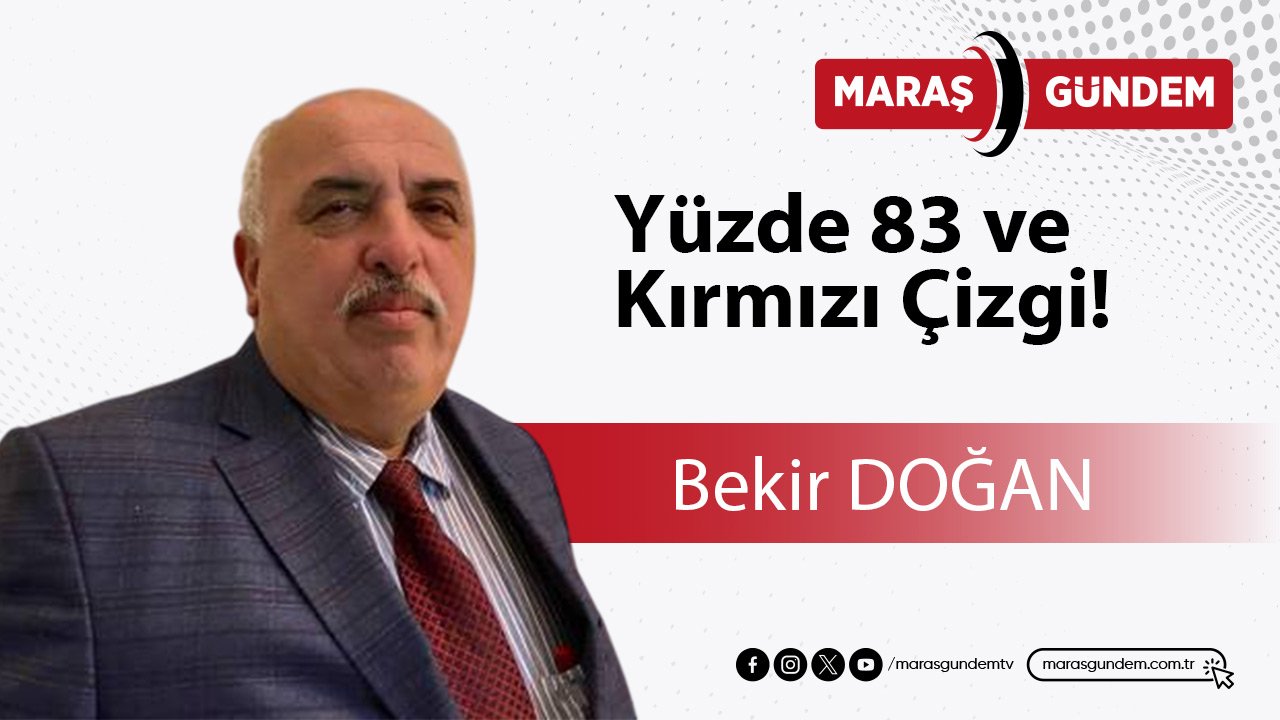 Yüzde 83 ve Kırmızı Çizgi!
