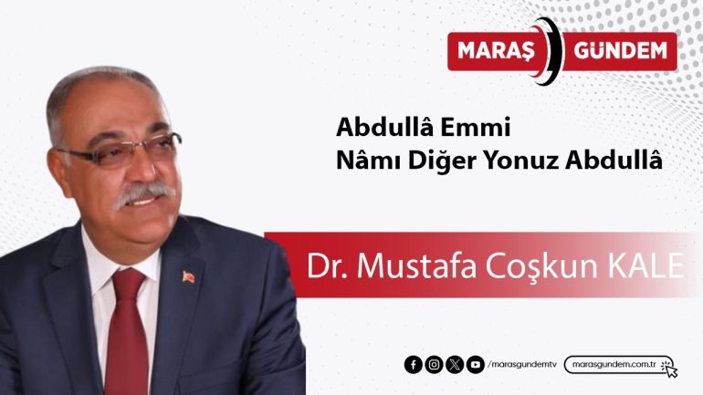 Abdullâ Emmi, Nâmı Diğer Yonuz Abdullâ