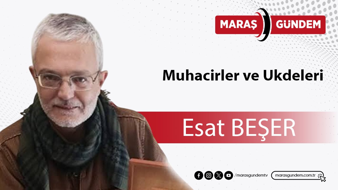 Muhacirler ve Ukdeleri