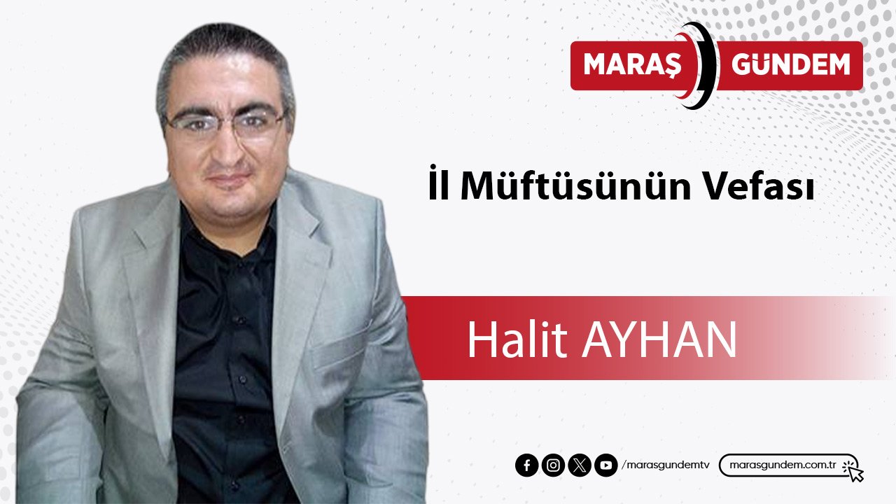 İl Müftüsünün Vefası