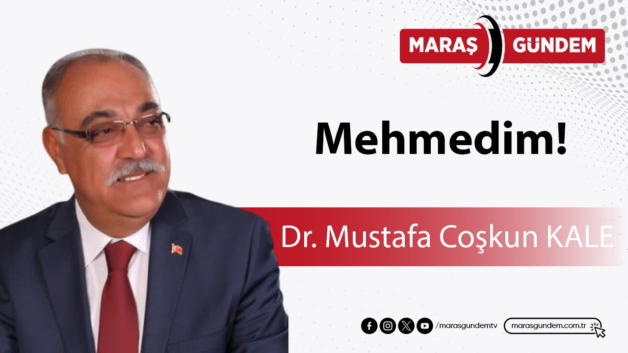 Mehmedim!
