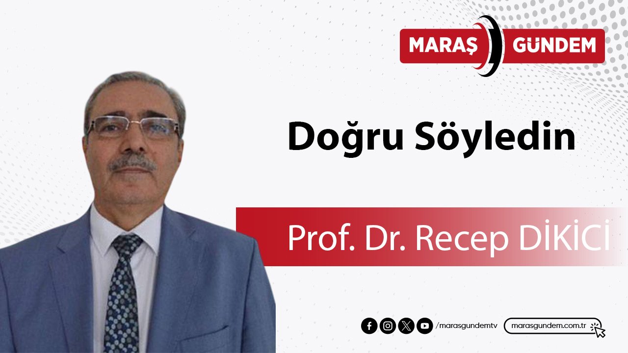 Doğru Söyledin