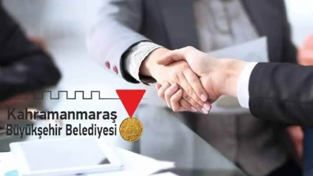 43 Kişi Alınacak! Kahramanmaraş Büyükşehir Belediyesi Başvuru Şartlarını Açıkladı