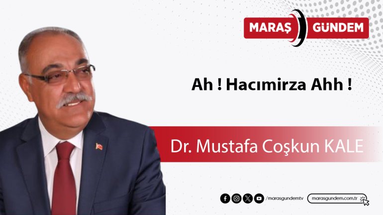Ah ! Hacımirza Ahh !