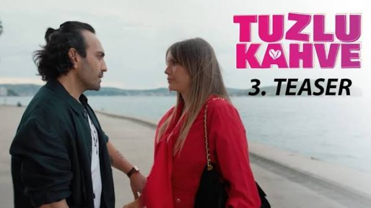 Tuzlu Kahve 3. Bölüm İzle! Star TV Tuzlu Kahve Son Bölüm Tek Parça Full HD İzle