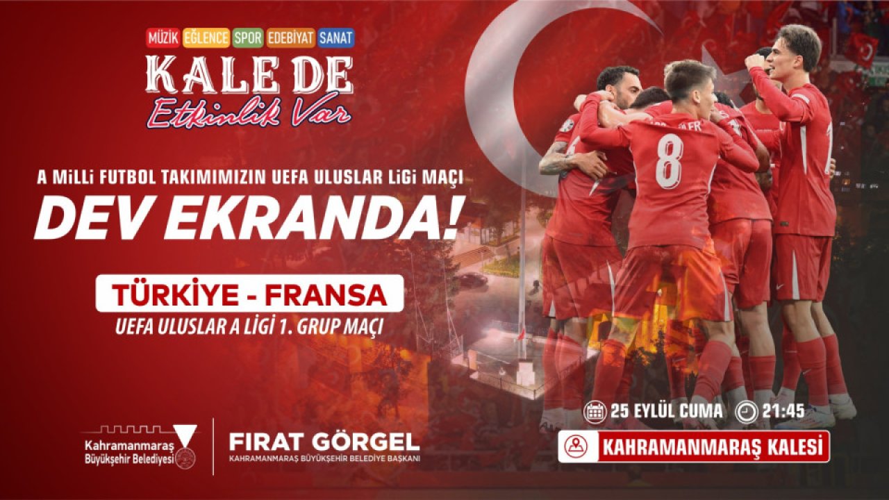 Kahramanmaraş’ta milli maç gecesi: Önce konser, ardından dev ekranda maç