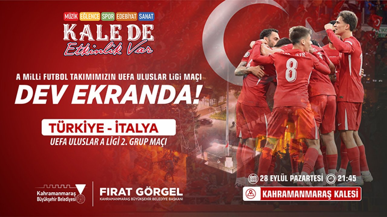 Milli Maç Coşkusu Kahramanmaraş Kalesi’nde Dev Ekranda Yaşanacak!