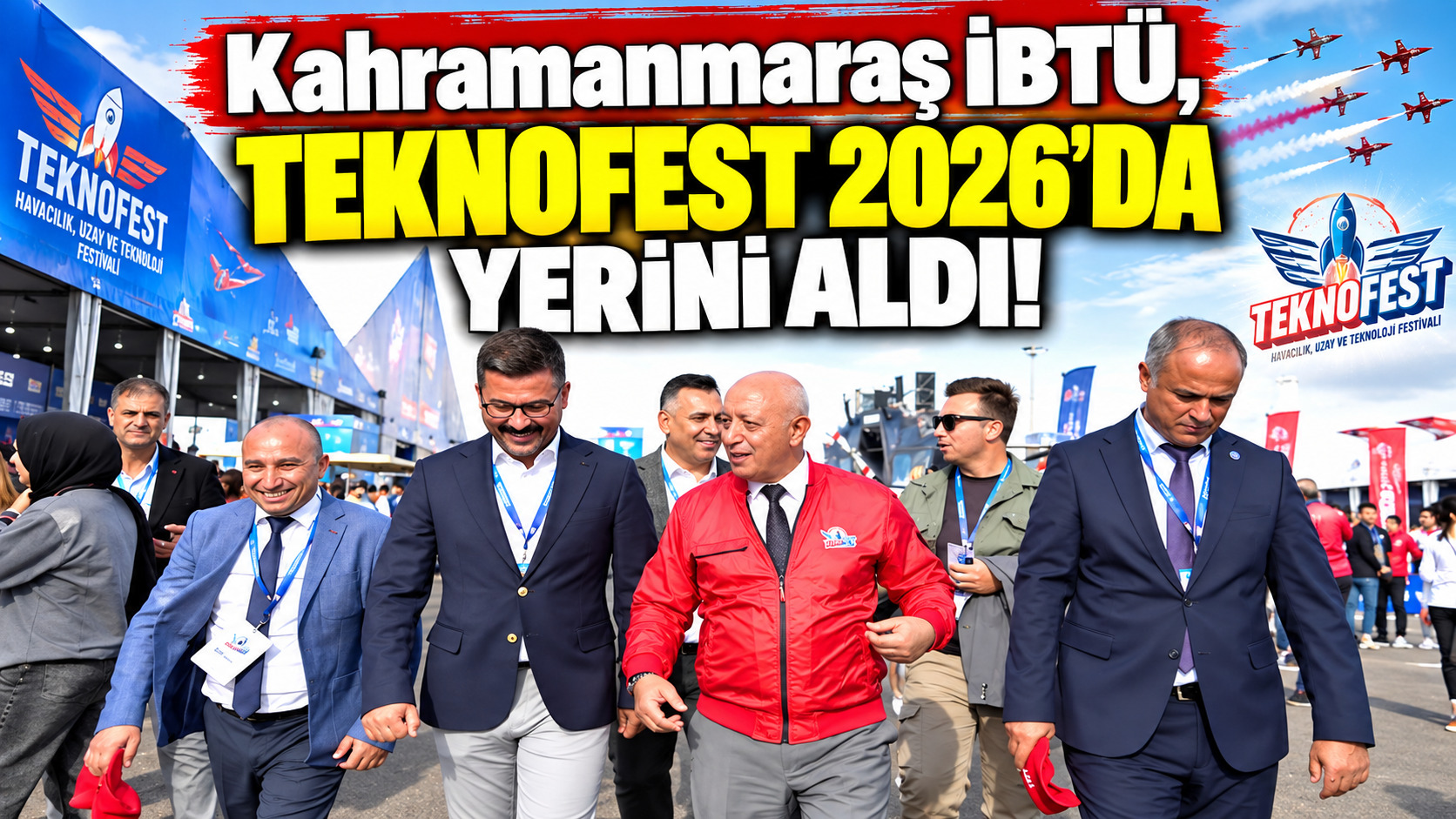 Kahramanmaraş İBTÜ, TEKNOFEST 2026’da Yerini Aldı!