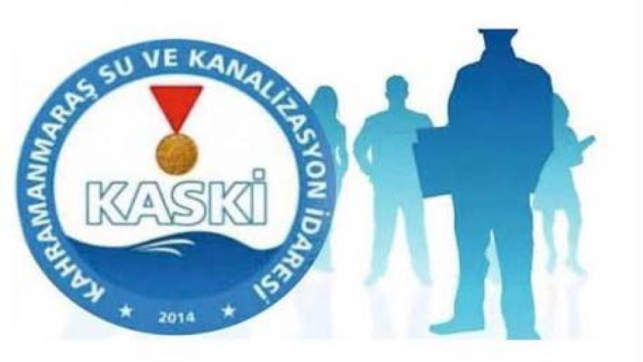 Kahramanmaraş KASKİ’den 15 personel alımı!