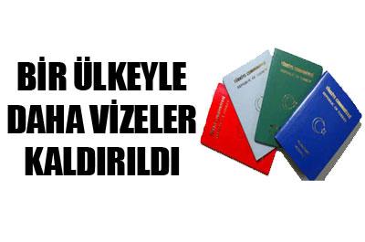 Bir ülke ile daha vizeler kaldırıldı