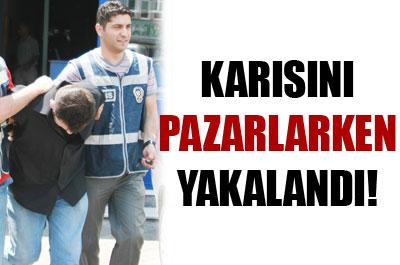 Karısını pazarlarken suçüstü yakalandı