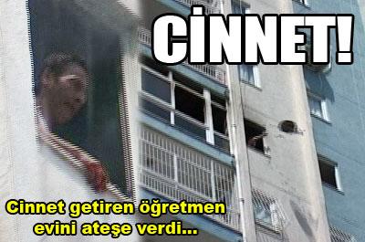 Cinnet geçiren öğretmen evini yaktı