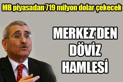 MB piyasadan 719 milyon dolar çekecek