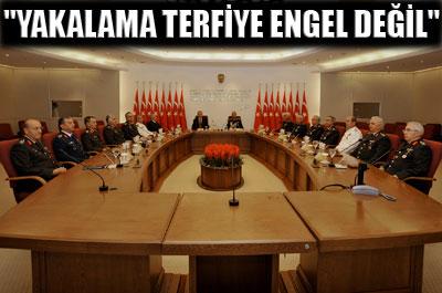 ‘Yakalama terfiye engel değil’