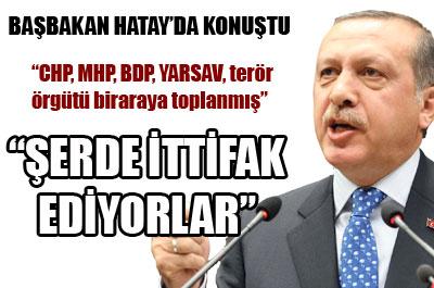 Erdoğan: Şerde İttifak Yapıyorlar 