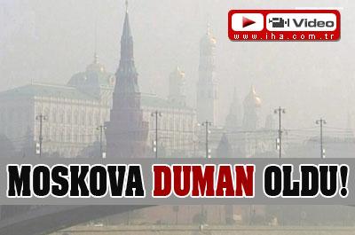 Moskova duman altında!   