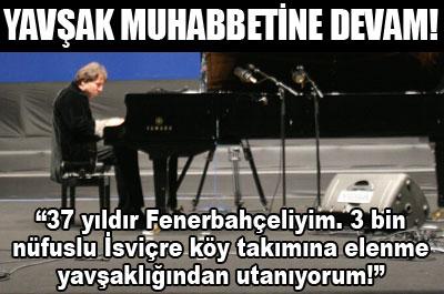 Şimdi de Fenere yavşak dedi