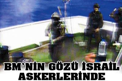 BMnin gözü İsrail askerlerinde