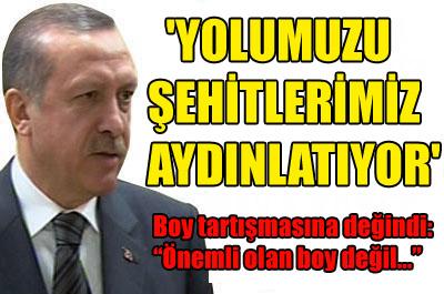 Erdoğan: Yolumuzu şehitlerimiz aydınlatıyor